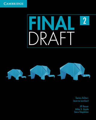 Final Draft Level 2 Student's Book with Online Writing Pack - Lambert, Jeanne (Consultant editor), and Bauer, Jill, and Boyle, Mike S