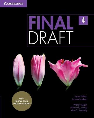 Final Draft Level 4 Student's Book with Digital Pack - Lambert, Jeanne (Consultant editor), and Asplin, Wendy, and Jacobe, Monica F.