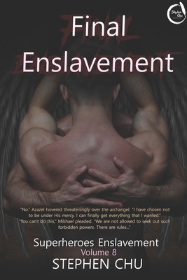 Final Enslavement - Steele, Michael (Editor), and Chu, Stephen