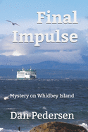 Final Impulse: Mystery on Whidbey Island