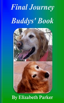 Final Journey: Buddys' Book - Parker, Elizabeth, Professor, Edd, MSW, Ba