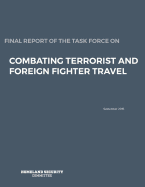 Final Report of the Task Force on: Combating Terrorist and Foreign Fighter Travel