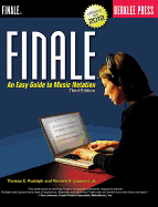 Finale: An Easy Guide to Music Notation - Third Edition
