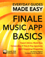 Finale Music App Basics: Expert Advice, Made Easy