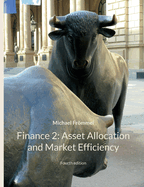 Finance 2: Asset Allocation and Market Efficiency