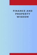 Finance and Property Wisdom