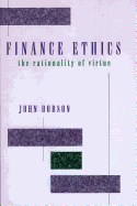 Finance Ethics: The Rationality of Virtue