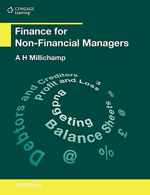 Finance for Non Financial Managers - Millichamp, Alan
