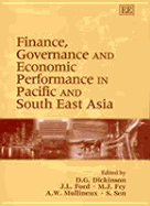 Finance, Governanace and Economic Performance in Pacific and South East Asia - Dickinson, D G (Editor), and Ford, J L (Editor), and Fry, M J (Editor)