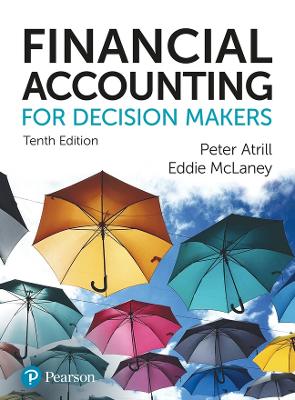 Financial Accounting for Decision Makers - Atrill, Peter, and McLaney, Eddie