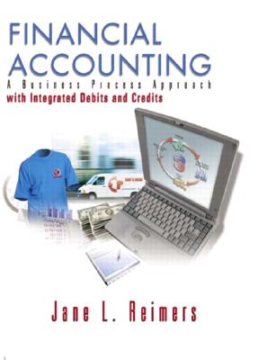 Financial Accounting Integrated, ( Revised): A Business Process Approach with Integrated Debits and Credits and Pier 1 Package - Reimers, Jane L