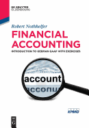 Financial Accounting: Introduction to German GAAP with Exercises