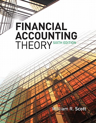 Financial Accounting Theory - Scott, William R