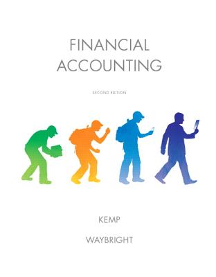 Financial Accounting - Kemp, Robert, and Waybright, Jeffrey