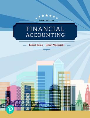 Financial Accounting - Kemp, Robert, and Waybright, Jeffrey