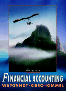 Financial Accounting - Weygandt, Jerry J, Ph.D., CPA, and Kieso, Donald E, Ph.D., CPA, and Kimmel, Paul D, PhD, CPA