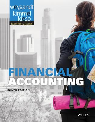 Financial Accounting - Weygandt, Jerry J, Ph.D., CPA, and Kimmel, Paul D, PhD, CPA, and Kieso, Donald E