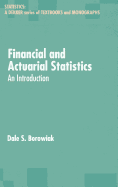 Financial and Actuarial Statistics: An Introduction