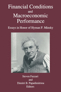 Financial Conditions and Macroeconomic Performance: Essays in Honor of Hyman P.Minsky