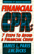 Financial CPR: 7 Steps to Avoid a Financial Crisis