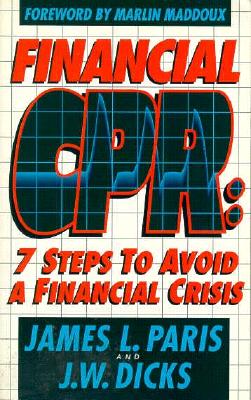 Financial CPR: 7 Steps to Avoid a Financial Crisis - Paris, James