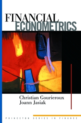 Financial Econometrics: Problems, Models, and Methods - Gourieroux, Christian, and Jasiak, Joann