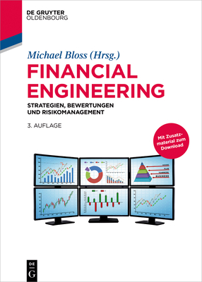 Financial Engineering: Strategien, Bewertungen Und Risikomanagement - Bloss, Michael (Editor)