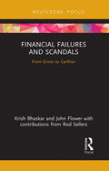 Financial Failures and Scandals: From Enron to Carillion