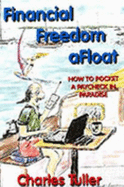 Financial Freedom Afloat: How to Pocket a Paycheck in Paradise