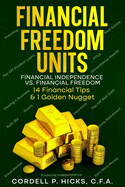 Financial Freedom Units: Financial Independence vs. Financial Freedom