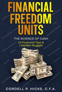 Financial Freedom Units: The Science of Cash