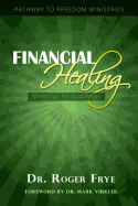 Financial Healing - Spiritual Foundations