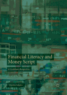 Financial Literacy and Money Script: A Caribbean Perspective