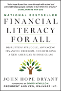 Financial Literacy for All: Disrupting Struggle, Advancing Financial Freedom, and Building a New American Middle Class