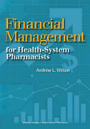 Financial Management for Health-System Pharmacists