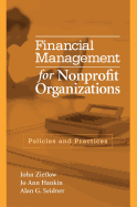 Financial Management for Nonprofit Organizations: Policies and Practices