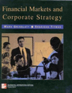 Financial Markets and Corporate Strategy