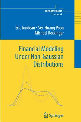 Financial Modeling Under Non-Gaussian Distributions - Jondeau, Eric, and Poon, Ser-Huang, and Rockinger, Michael