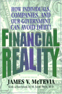 Financial Reality: How Individuals, Companies, and Our Government Can Avoid Debt