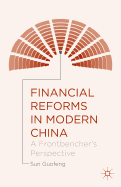 Financial Reforms in Modern China: A Frontbencher's Perspective
