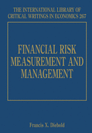 Financial Risk Measurement and Management - Diebold, Francis X. (Editor)