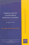 Financial Sector Law Reform in Emerging Economies: Vol II Sir Joseph Gold Memorial Series