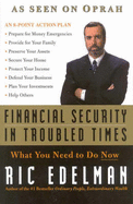 Financial Security in Troubled Times: What You Need to Do Now