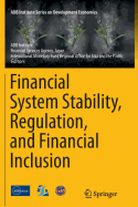 Financial System Stability, Regulation, and Financial Inclusion