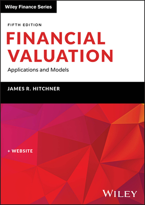 Financial Valuation: Applications and Models, Book + Website - Hitchner, James R