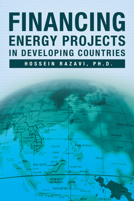 Financing Energy Projects in Developing Countries - Razavi, Hossein