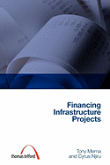 Financing Infrastructure Projects (Construction Management Series) (Student Paperbacks)
