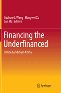 Financing the Underfinanced: Online Lending in China