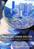 Financing Urban Shelter: Global Report on Human Settlements 2005