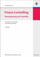 Finanz-Controlling: Finanzplanung Und -Kontrolle / Controlling Zur Finanziellen Unternehmensfhrung
